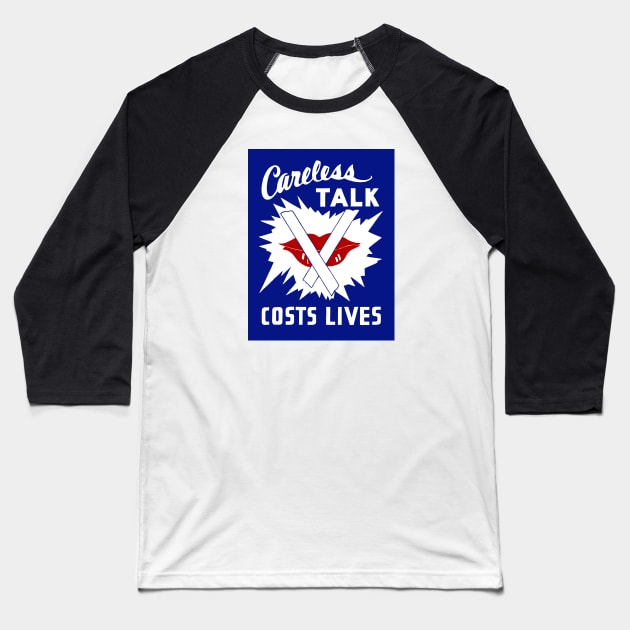 Careless Talk Costs Lives Baseball T-Shirt by warishellstore